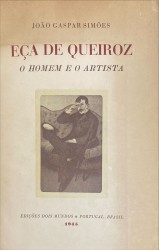 EÇA DE QUEIROZ. O HOMEM E O ARTISTA.